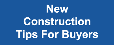 New Construction Tips For Buyers